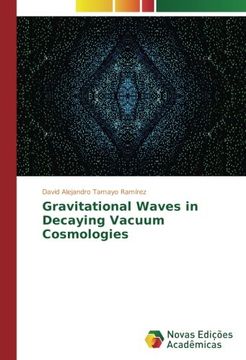 portada Gravitational Waves in Decaying Vacuum Cosmologies