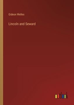 portada Lincoln and Seward (en Inglés)