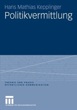 portada Politikvermittlung (Theorie und Praxis öffentlicher Kommunikation) (German Edition)