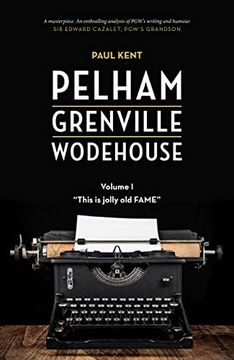 portada Pelham Grenville Wodehouse - Volume 1: "This is Jolly old Fame" (en Inglés)