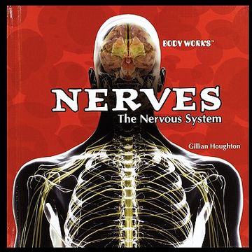 portada Nerves: The Nervous System (en Inglés)