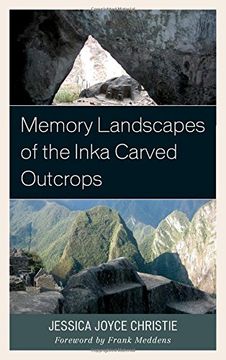 portada Memory Landscapes of the Inka Carved Outcrops