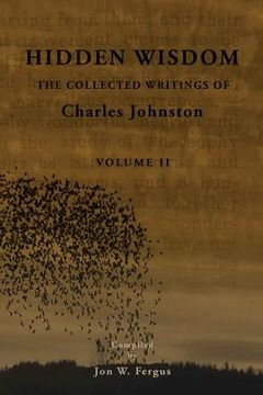 portada Hidden Wisdom V.2: Collected Writings of Charles Johnston (en Inglés)