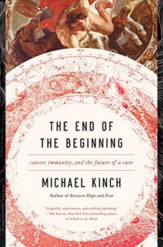 portada The end of the Beginning: Cancer, Immunity, and the Future of a Cure (en Inglés)