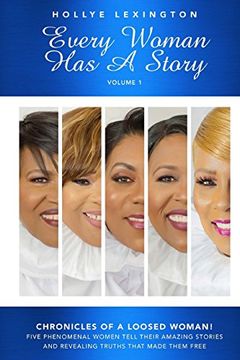 portada Every Woman has a Story Vol. 1: Chronicles of a Loosed Woman (Volume 1) 