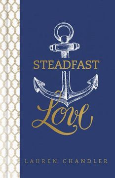 portada Steadfast Love: The Response of God to the Cries of Our Heart