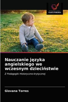 portada Nauczanie języka angielskiego we wczesnym dzieciństwie (in Polaco)