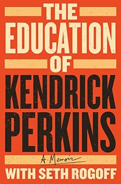 portada The Education of Kendrick Perkins: A Memoir (in English)