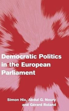 portada Democratic Politics in the European Parliament Hardback (Themes in European Governance) (en Inglés)