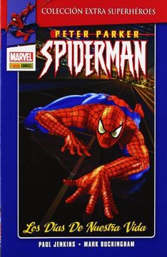 portada Peter Parker Spiderman: Los Dias de Nuestra Vida 01