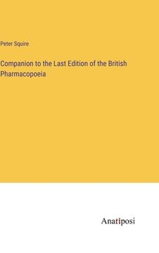 portada Companion to the Last Edition of the British Pharmacopoeia (en Inglés)