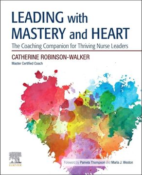 portada Leading With Mastery and Heart: The Coaching Companion for Thriving Nurse Leaders (en Inglés)