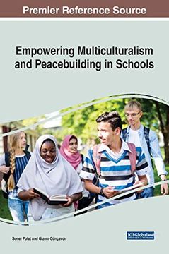 portada Empowering Multiculturalism and Peacebuilding in Schools (Advances in Early Childhood and K-12 Education) (en Inglés)