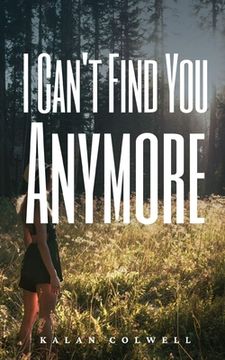 portada I Can't Find You Anymore (en Inglés)