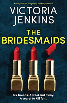 portada The Bridesmaids: A Totally Addictive and Gripping Psychological Thriller 
