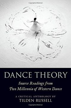 portada Dance Theory: Source Readings From two Millennia of Western Dance (en Inglés)