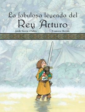 la fabulosa leyenda del rey arturo