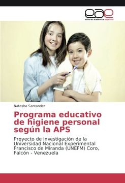 portada Programa educativo de higiene personal según la APS: Proyecto de investigación de la Universidad Nacional Experimental Francisco de Miranda (UNEFM) Coro, Falcón - Venezuela