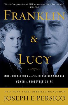 portada Franklin and Lucy: Mrs. Rutherfurd and the Other Remarkable Women in Roosevelt's Life 