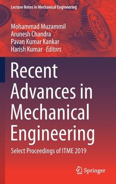 portada Recent Advances in Mechanical Engineering: Select Proceedings of Itme 2019 (en Inglés)