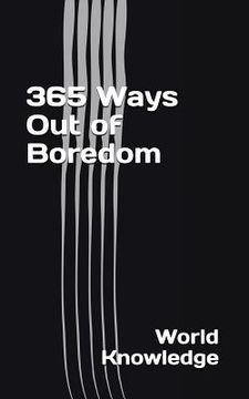 portada 365 Ways Out of Boredom (en Inglés)