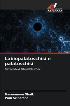 portada Labiopalatoschisi e palatoschisi (en Italiano)