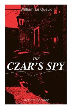 portada THE CZAR'S SPY (Action Thriller): The Mystery of a Silent Love (en Inglés)