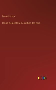 portada Cours élémentaire de culture des bois (en Francés)
