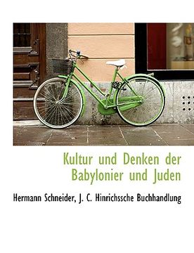 portada Kultur Und Denken Der Babylonier Und Juden (in German)