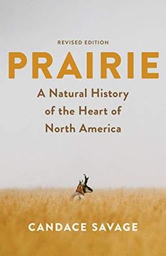 portada Prairie: A Natural History of the Heart of North America Tagline: Revised Edition (en Inglés)