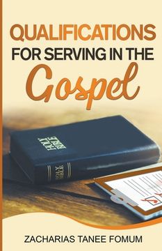 portada Qualifications For Serving in The Gospel (en Inglés)