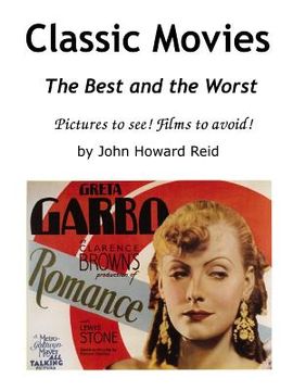 portada Classic Movies The Best and the Worst Pictures to see! Films to avoid! (en Inglés)