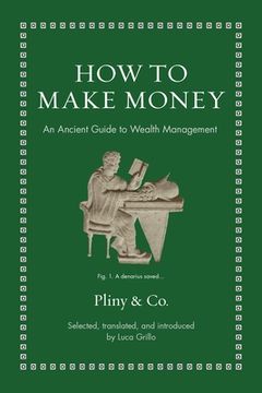 portada How to Make Money: An Ancient Guide to Wealth Management (en Inglés)