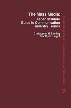 portada The Mass Media: Aspen Institute Guide to Communication Industry Trends (Praeger Special Studies in us Economic, Social & Political Issues) (in English)