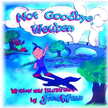 portada Not Goodbye, Weuben (in English)