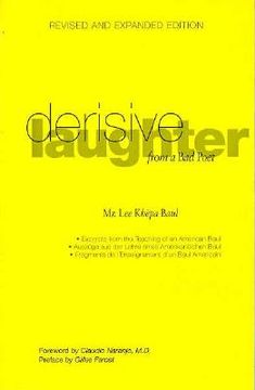 portada derisive laughter from a bad poet: excerpts from the teachings of an american baul = ausz'uge aus der lehre eines amerikanischen baul = fragments de l (en Inglés)