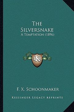 portada the silversnake: a temptation (1896) (en Inglés)
