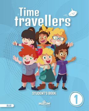 portada Time Travellers 1 Blue Student's Book English 1 Primaria (Print) (Mur) (en Inglés)