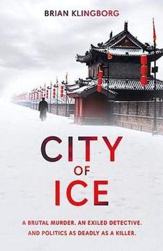 portada City of Ice: A Gripping and Atmospheric Crime Thriller set in Modern China 