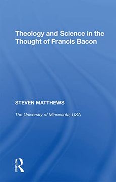 portada Theology and Science in the Thought of Francis Bacon (en Inglés)