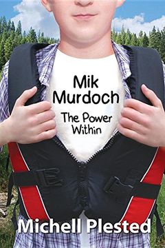 portada Mik Murdoch: The Power Within (Mik Murdoch, Boy Superhero)