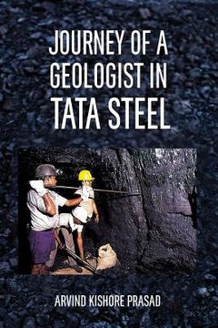 portada Journey of a Geologist in Tata Steel (en Inglés)