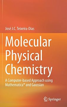 portada Molecular Physical Chemistry: A Computer-based Approach using Mathematica® and Gaussian