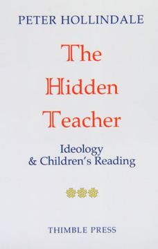 portada The Hidden Teacher: Ideology and Children's Reading