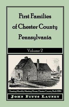 portada first families of chester county, pennsylvania: volume 2 (en Inglés)