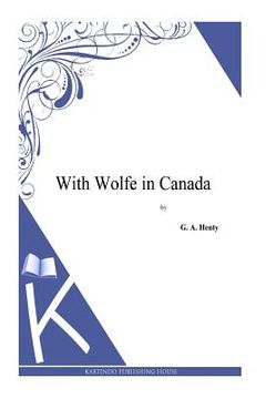 portada With Wolfe in Canada (in English)