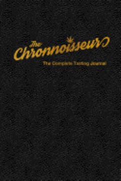 portada The Chronnoisseur - the Complete Tasting Journal (en Inglés)