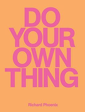 portada Do Your own Thing - Richard Phoenix