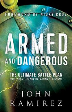 portada Armed and Dangerous: The Ultimate Battle Plan for Targeting and Defeating the Enemy (in English)