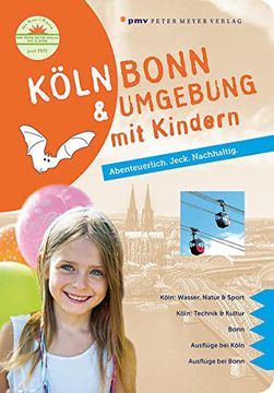 portada Köln Bonn & Umgebung mit Kindern Abenteuerlich. Jeck. Nachhaltig. (en Alemán)